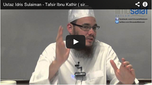 Ustaz Idris Sulaiman - Tafsir Ibnu Katsir ( siri 1 )